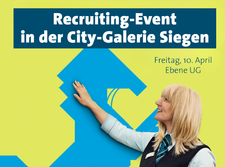 Schauen Sie vorbei! Unser Recruiting-Event in der City-Galerie Siegen